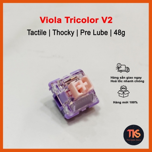 Switch Viola Tricolor v2 ( Thocky ,Tactile 48g)